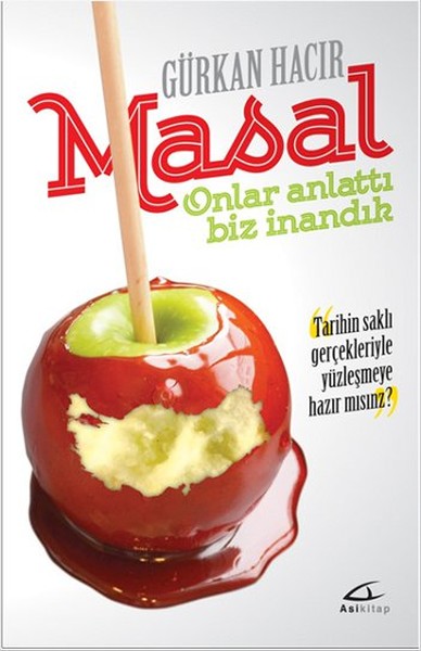 Masal  Onlar Anlattı Biz İnandık