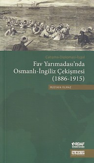 Fav Yarımadasında Osmanlıİngiliz Çekişmesi 18861915