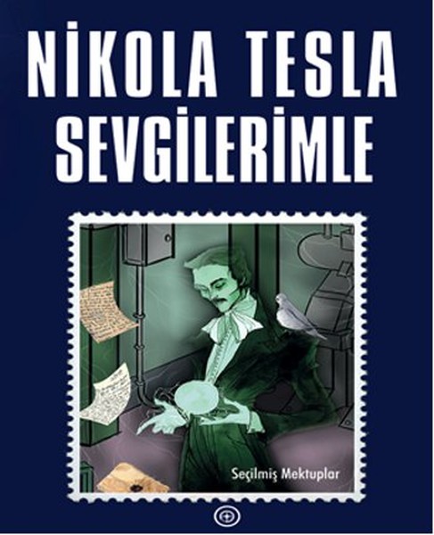 Nicola Tesla Sevgilerimle