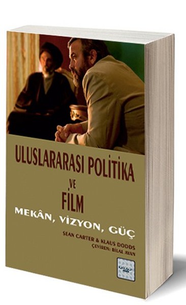 Uluslararası Politika ve Film  Mekan Vizyon Güç