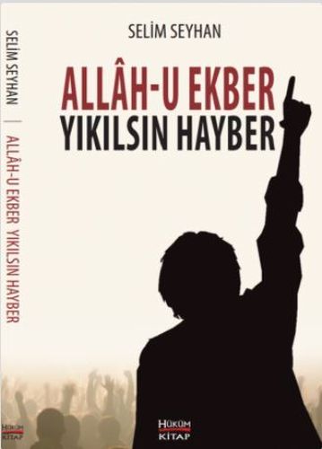 Allahu Ekber Yıkılsın Hayber