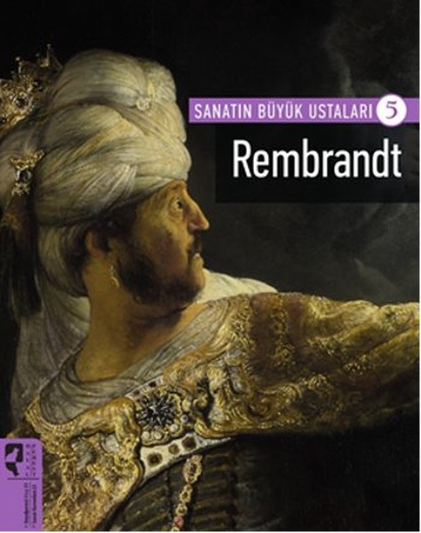 Rembrandt  Sanatın Büyük Ustaları 5