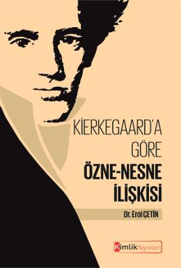 Kierkegaarda Göre Özne  Nesne İlişkisi