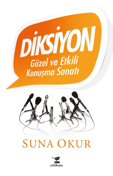 Diksiyon  Güzel ve Etkili Konuşma Sanatı