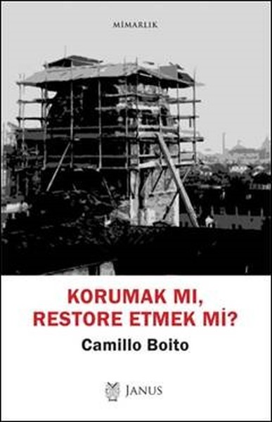 Korumak Mı Restore Etmek Mi