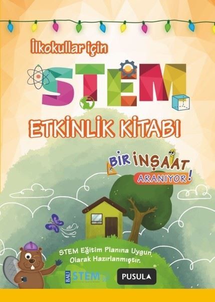 Stem Etkinlik Kitabı  Bir İnşaat Aranıyor