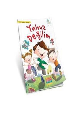 Benim Duygusal Dünyam 8  Yalnız Değilim