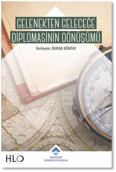 Gelenekten Geleceğe Diplomasinin Dönüşümü Ciltli