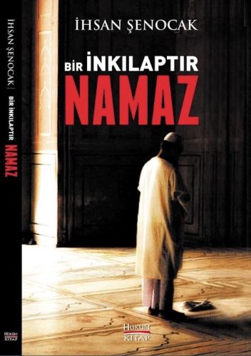 Bir İnkılaptır Namaz