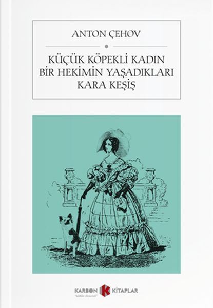 Küçük köpekli kadın  Bir Hekimin Yaşadıkları  Kara Keşiş