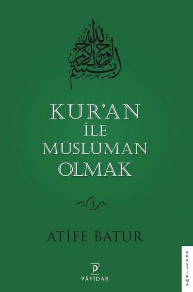 Kuran ile Müslüman Olmak 4