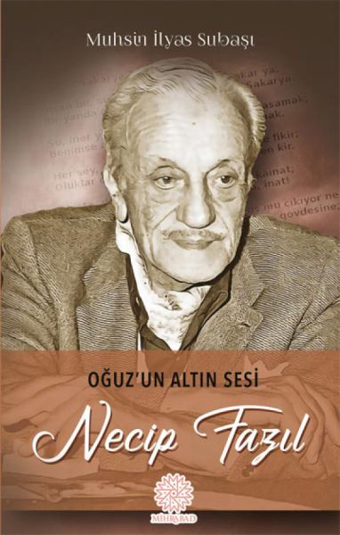 Oğuzun Altın Sesi Necip Fazıl