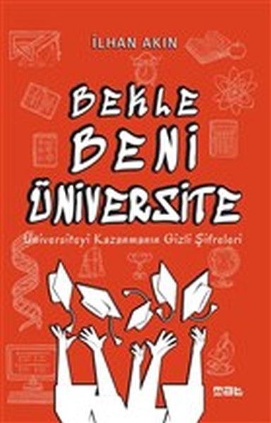 Bekle Beni Üniversite  Üniversiteyi Kazanmanın Gizli Şifreleri