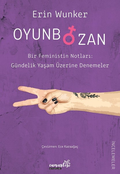 Oyunbozan  Bir Feministin Notları Güncelik Yaşam Üzerine Denemeler