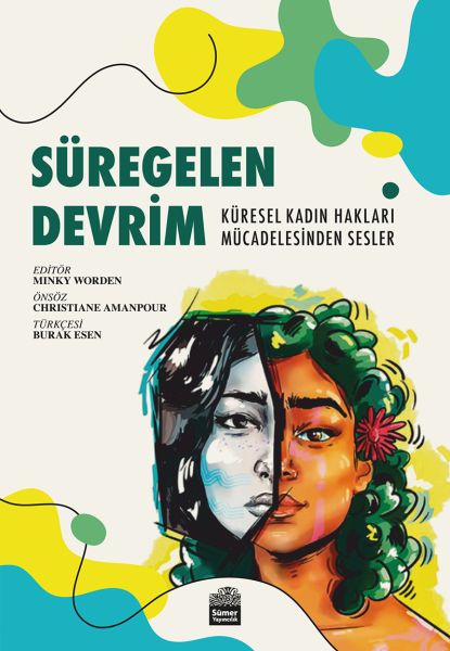 Süregelen Devrim  Küresel Kadın Hakları Mücadelesinden Sesler