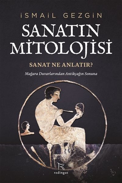 Sanatın Mitolojisi Sanat Ne Anlatır