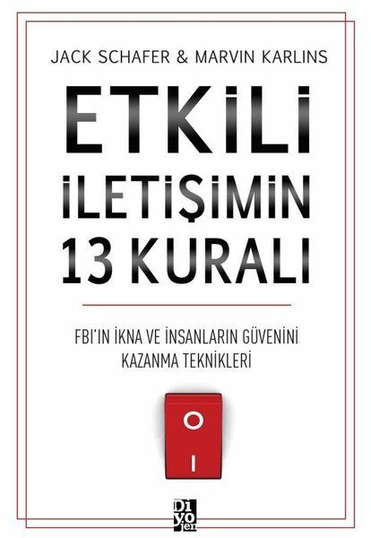 Etkili İletişimin 13 Kuralı  FBın İkna ve İnsanların Güvenini Kazanma Teknikleri