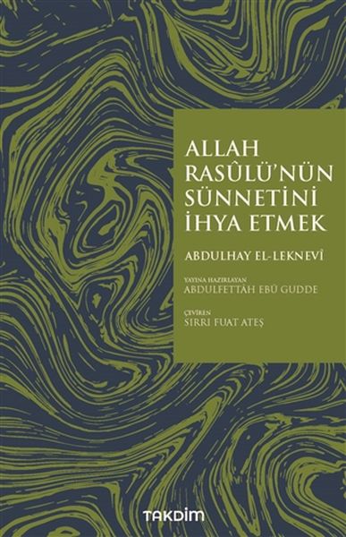 Allah Rasulünün Sünnetini İhya Etmek