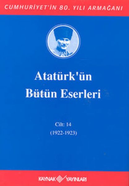 Atatürkün Bütün Eserleri Cilt 14 1922  1923