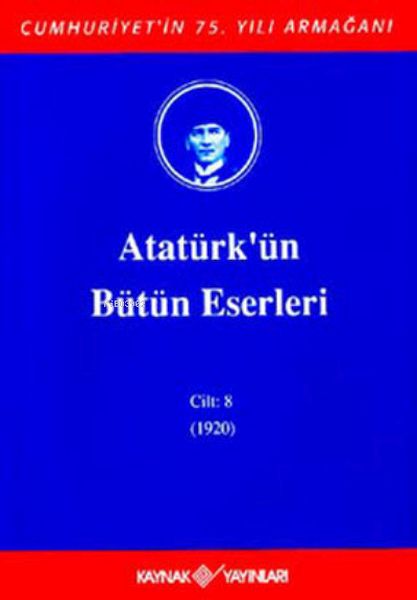 Atatürkün Bütün Eserleri Cilt 8 1920