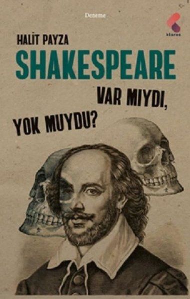 Shakespeare Var Mıydı Yok Muydu