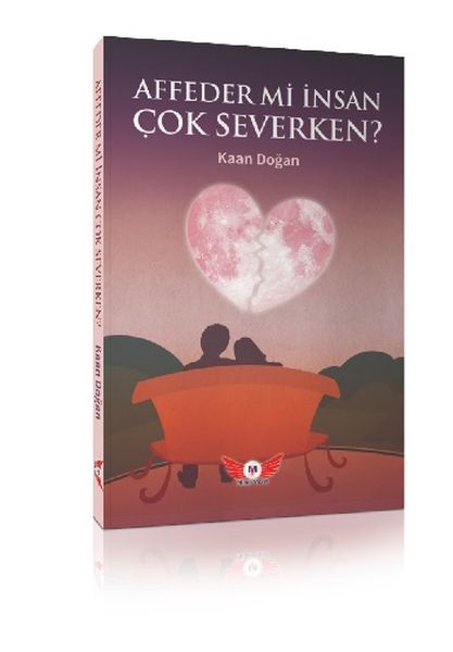 Affeder mi İnsan Çok Severken