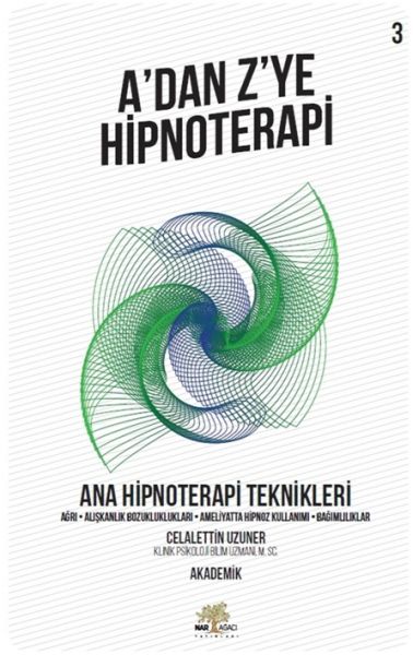 Ana Hipnoterapi Teknikleri  A’dan Z’ye Hipnoterapi  3 Kitap