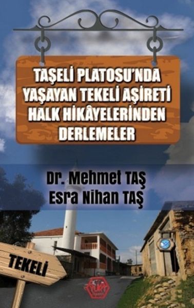 Taşeli Platosunda Yaşayan Tekeli Aşireti Halk Hikayelerinden Derlemeler