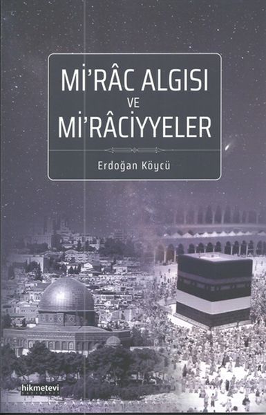 Mirac Algısı ve Miraciyyeler