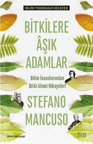 Bitkilere Aşık Adamlar  Bilim İnsanlarından Bitki Alemi Hikayeleri