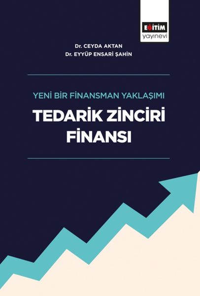 Tedarik Zinciri Finansı  Yeni Bir Finansman Yaklaşımı