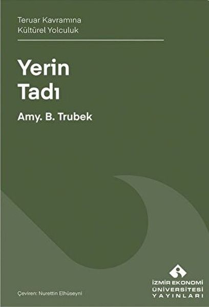 Yerin Tadı Teruar Kavramına Kültürel Yolculuk