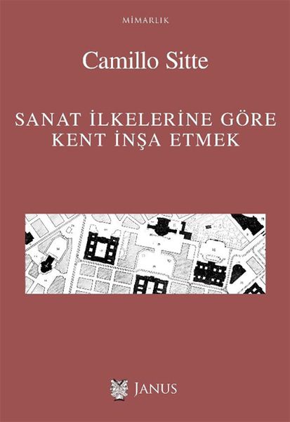 Sanat İlkelerine Göre Kent İnşa Etmek