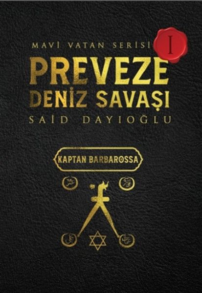 Preveze Deniz Savaşı  Mavi Vatan Serisi 1