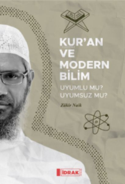 Kuran ve Modern BilimUyumlu mu Uyumsuz mu