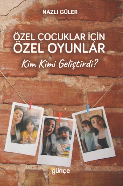 Özel Çocuklar İçin Özel Oyunlar  Kim Kimi Geliştirdi