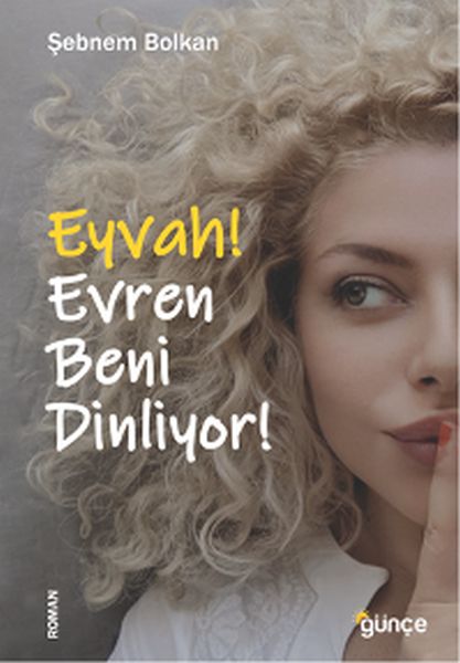 Eyvah Evren Beni Dinliyor