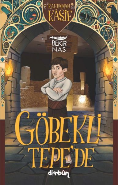 Kahraman Kâşif Göbekli Tepede