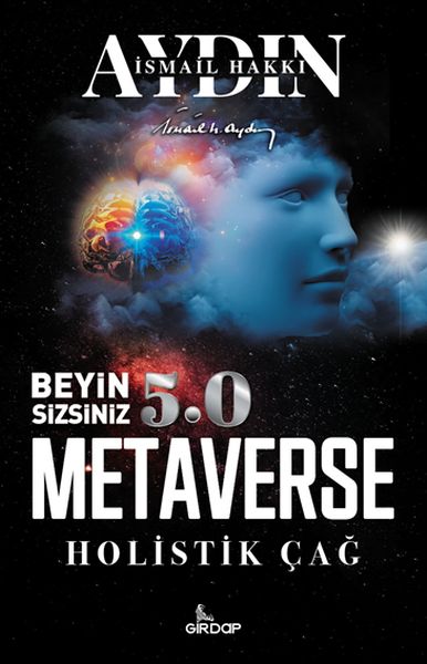 Beyin Sizsiniz 50  Metaverse  Holistik Çağ