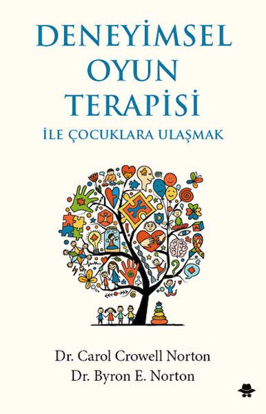 Deneyimsel Oyun Terapisi ile Çocuklara Ulaşmak