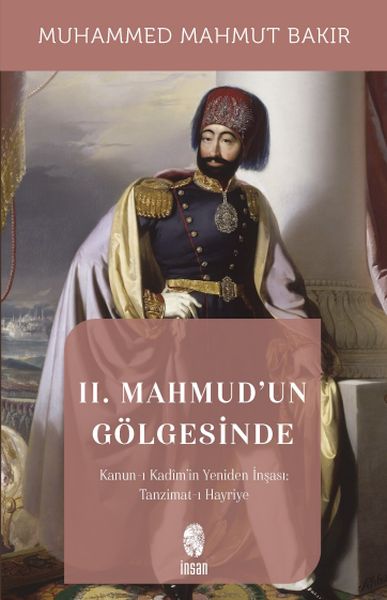 II Mahmudun Gölgesinde