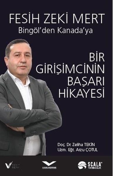 Bir Girişimcinin Başarı Hikayesi  Bingölden Kanadaya