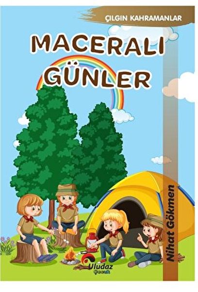 Çılgın Kahramanlar  Maceralı Günler