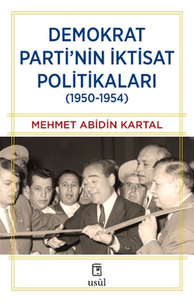 Demokrat Parti’nin İktisat Politikaları 19501954