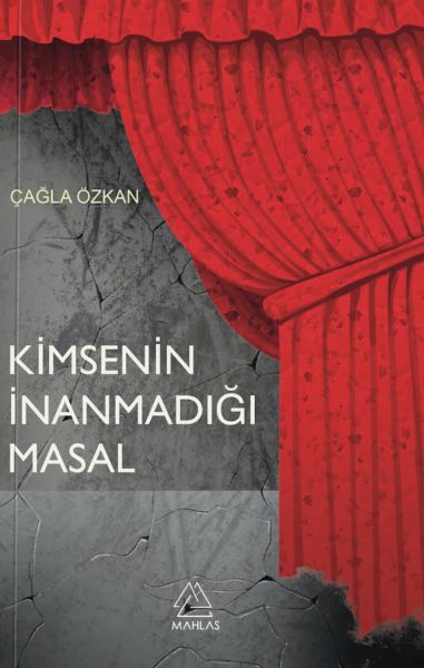 Kimsenin İnanmadığı Masal