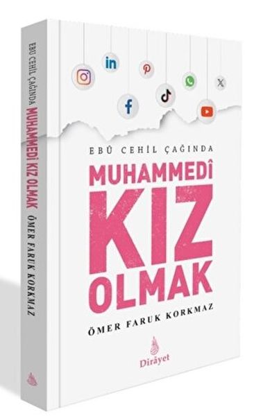 Ebu Cehil Çağında Muhammedi Kız Olmak