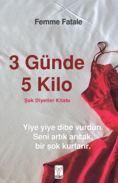 3 Günde 5 Kilo Şok Diyetler Kitabı