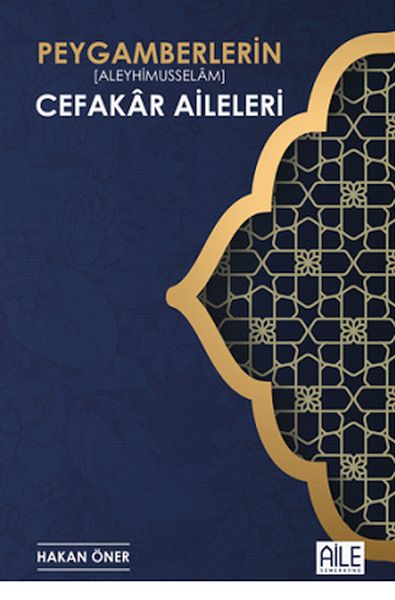 Peygamberlerin Cefakar Aileleri