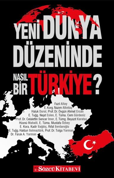 Yeni Dünya Düzeninde Nasıl Bir Türkiye