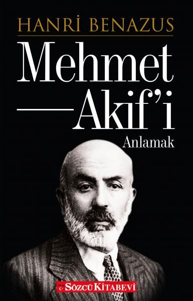 Mehmet Akifi Anlamak